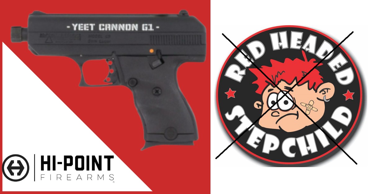 Hi-Point Firearms - Not Your Red Headed Step Gun